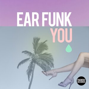Ear Funk - You [FAD 040]